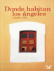 Donde_habitan_los_angeles_Claudia_Celis.pdf - application/pdf